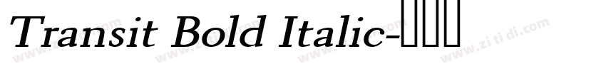 Transit Bold Italic字体转换